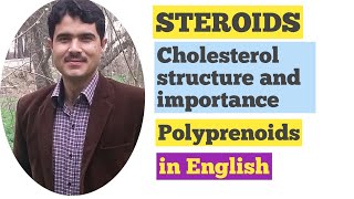 Concept of Steroids Sterols Cholesterol structure and importance Lecture10 in ENGLISH by Dr Hadi [upl. by Vergos]