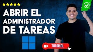 ¿Cómo ABRIR el ADMINISTRADOR de TAREAS en Windows 10 y 11  ✅Guía rápida y sencilla para su uso 💻 [upl. by Nuhsyar]