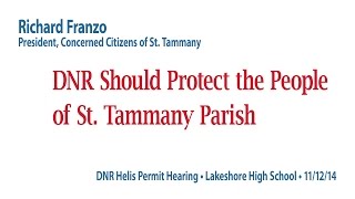 Richard Franzo DNR Should Protect the People of St Tammany [upl. by Meadows]