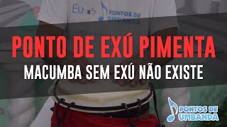 Ponto de Exú Pimenta  Macumba sem exú não existe [upl. by Thomasa43]