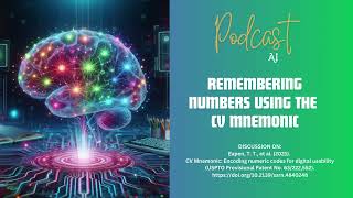 Podcast AI Remembering Numbers Using the CV Mnemonic 2 [upl. by Iah]