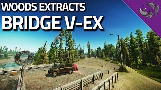 Bridge VEx  Woods Extract Guide  Escape From Tarkov [upl. by Richard]