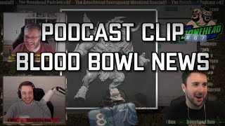 Blood Bowl News  Bonehead Podcast 86 Clip 19222 [upl. by Mindi714]