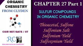 Sulfur In Organic ChemistryThioacetalSulfoneSulfonium SaltClyaden Chapter 27 Part 1CSIR NET [upl. by Nitsrik844]