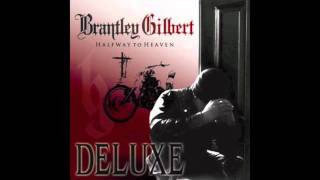 Brantley Gilbert  You Dont Know Her Like I Do [upl. by Ahsima]