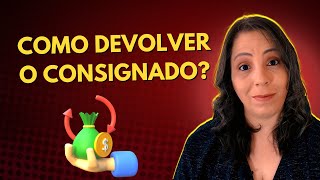 Como Cancelar ou Devolver o Empréstimo Consignado [upl. by Gloriane]