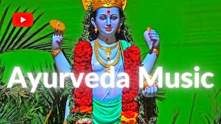 Ayurveda Music for Relaxing Music  BGM  Meditation Music  Sleep Music  Nature ASMR  Study Music [upl. by Lat]