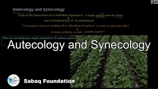 Autecology and Synecology Biology Lecture  Sabaqpk [upl. by Shanie]