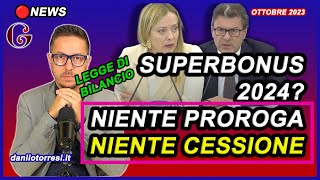 SUPERBONUS 110 ultime notizie  niente proroga e niente cessione del credito nel 2024 [upl. by Utley419]