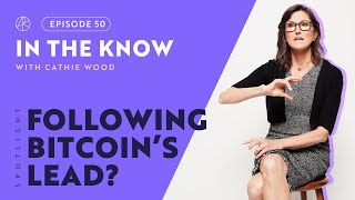 Following Bitcoins Lead  ITK with Cathie Wood [upl. by Nosremaj]