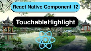 Touchable Highlight Made Easy with React Native In 10 Minutes  2022 [upl. by Anatnas]