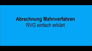 Abrechnung Mahnverfahren RVG einfach erklärt [upl. by Aihsia]