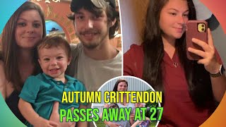 Tragic Loss 16 and Pregnant Star Autumn Crittendon Dies at 27  Investigation Underway [upl. by Nelie]