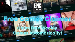 Automatically claim free weekly games on Epic Games  Free Games Claimer [upl. by Ennaer]