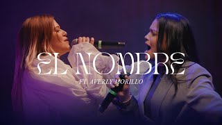 Un Corazón  El Nombre Ft Averly Morillo Video Oficial [upl. by Electra]