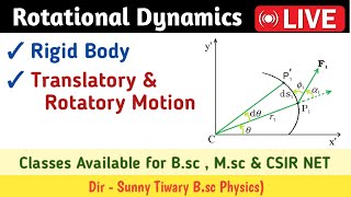 Rotational Dynamics rigid body  Translatory motion amp rotatory motion  bsc physics msc  csir net [upl. by Wooster]