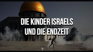 Die Kinder Israels  Ihr Aufstieg und ihr Untergang [upl. by Ozneral]