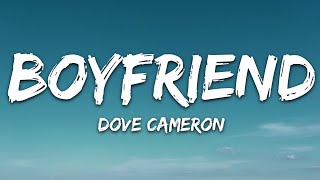 Dove Cameron  Boyfriend Lyrics [upl. by Derrick]