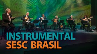 Época de Ouro  Programa Instrumental Sesc Brasil [upl. by Monahan603]