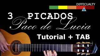 Master 3 Picados by Maestro Paco de Lucia Special Guitar Tutorial with Tablature [upl. by Anhpad]