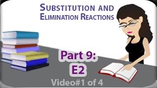 E2 Reaction Rate amp Mechanism vid 1 of 4 Bimolecular BetaElimination by Leah Fisch [upl. by Ardnua]