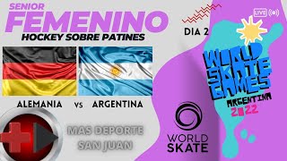 ARGENTINA vs ALEMANIA MUNDIAL HOCKEY PATINES SENIOR FEMENINO  DIA 2  World Skate Games 2022 [upl. by Nahej]