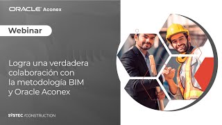 Webinar  Logra una verdadera colaboración con la metodología BIM y Aconex [upl. by Eisset830]