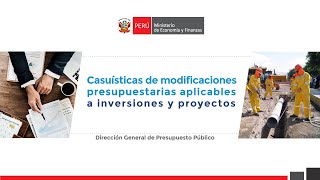 Casuísticas de modificaciones presupuestarias aplicables a inversiones y proyectos [upl. by Ila504]