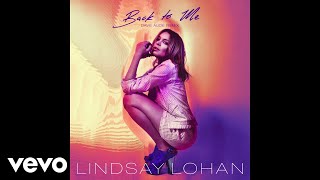 Lindsay Lohan  Back To Me Dave Audé Remix  Audio ft Dave Audé [upl. by Perrie579]