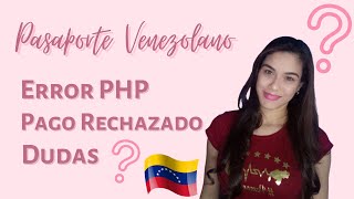 Pasaporte Venezolano 2021 pago rechazado error dudas [upl. by Elaina103]