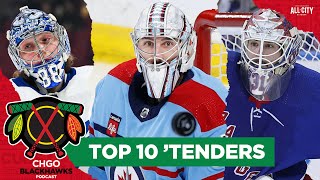 Top 10 Thursday Who are the NHL’s Top 10 goalies right now  CHGO Blackhawks Podcast [upl. by Mistrot6]