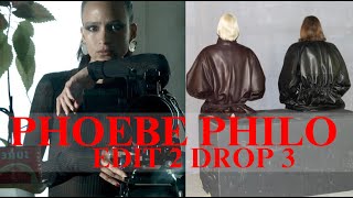 Phoebe Philo Edit 2 Drop 3 [upl. by Renat473]