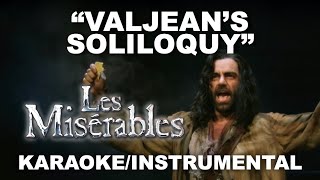 quotValjeans Soliloquyquot  Les Misérables KaraokeInstrumental w Lyrics [upl. by Ennairoc]