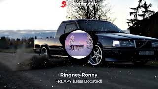 FREAKY  RingnesRonny Bass Boosted [upl. by Ann-Marie2]