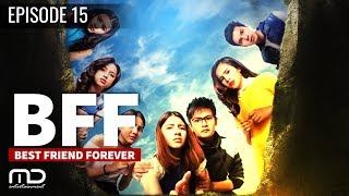 Best Friends Forever BFF  Episode 10 [upl. by Bridie]