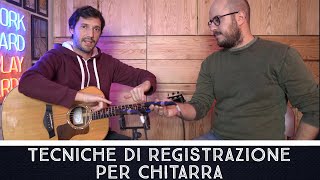 Tecniche di Posizionamento Microfoni per Registrare la Chitarra [upl. by Haletta753]