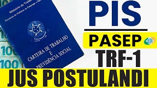 PAGAMENTO PISPASEP EM 2023 RECEBA TUDO DE UMA VEZ COM O SEU JUS POSTULANDI TRF1 [upl. by Jillie]