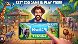 quot🐘 Best Zoo Game on Play Store  How to Download on Mobile 🦁 PC Game Guidequot [upl. by Atsirk]