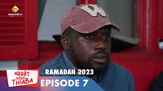 Série  Arrêt Mère Thiaba  Ramadan 2023  Episode 7  Extrait [upl. by Nerag]