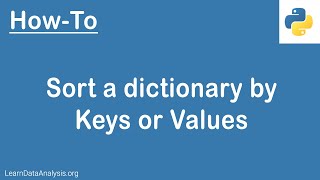 How to sort a dictionary by keys or by values  Python Tutorial [upl. by Torr]