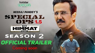 Special Ops 15 Season 2  Official Trailer  Special Ops 15 Season 2 Release Date Update  Hotstar [upl. by Gurevich]