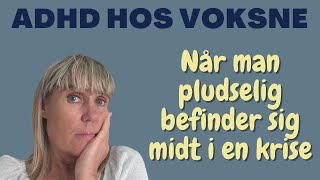 ADHD  Når der opstår en krisesituation [upl. by Lucey]