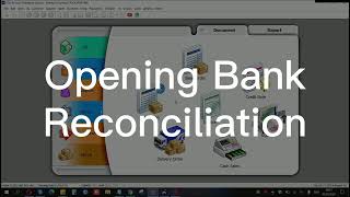 Opening Bank Reconciliation 银行对账  SQL Accounting [upl. by Eidnam]