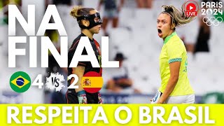 OLIMPÍADAS AO VIVO  BRASIL VENCE ESPANHA E ESTÁ NA FINAL NO FUTEBOL  TEMPO REAL [upl. by Ettenowtna]