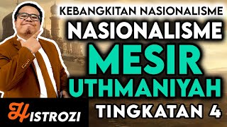 SEJARAH TINGKATAN 4  Bab 2  Nasionalisme di Mesir Uthmaniyah [upl. by Blasien833]