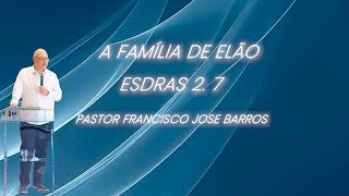 Pastor Francisco Barros 04072024 Esdras 2 7 [upl. by Olivie]