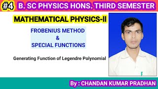 FROBENIUS METHOD amp SPECIAL FUNCTIONS Generating Function of Legendre Polynomial [upl. by Hali]