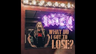 SEBASTIAN BACH – What Do I Got To Lose OFFICIAL MUSIC VIDEO [upl. by Wendeline]