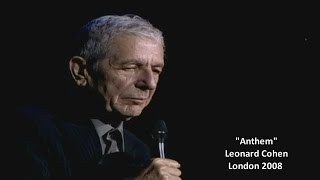 Leonard Cohen  Anthem wlyrics London 2008 [upl. by Beverle]