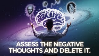 Self assessment of negative thoughts and delete it from your subconscious mind [upl. by Nnel]